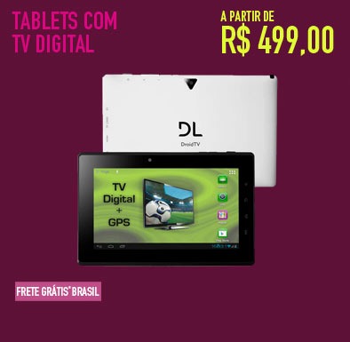 Tablets com TV Digital
