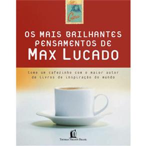 Os Mais Brilhantes Pensamentos de Max Lucado
