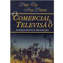 Livro - O Comercial de Televisão: Planejamento e Produção