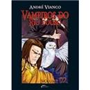 Vampiros do Rio Douro - Volume 2