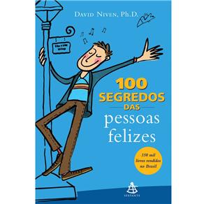 100 Segredos das Pessoas Felizes