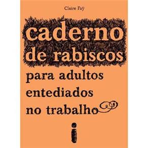 Cadernos de Rabiscos para Adultos Entediados no Trabalho