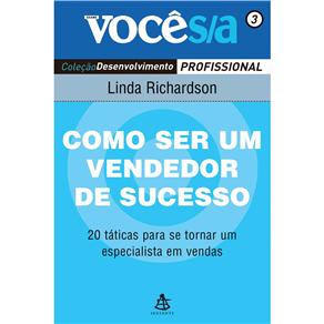 Como Ser Um Vendedor de Sucesso: 20 Táticas para Se Tornar um Especialista em Venda