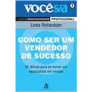 Como Ser Um Vendedor de Sucesso: 20 Táticas para Se Tornar um Especialista em Venda