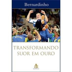 Transformando Suor em Ouro
