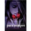 Para Sempre: os Imortais - Volume 1