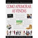 Como Aprimorar as Vendas: Seu Guia de Estratégia Pessoal