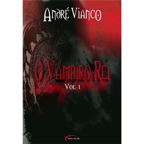 O Vampiro Rei - Volume 1