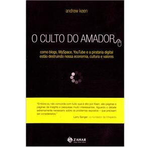 O Culto do Amador: