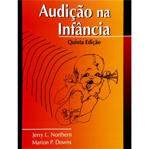 Audi&ccedil;&atilde;o na Inf&acirc;ncia - cod: 9788527709507