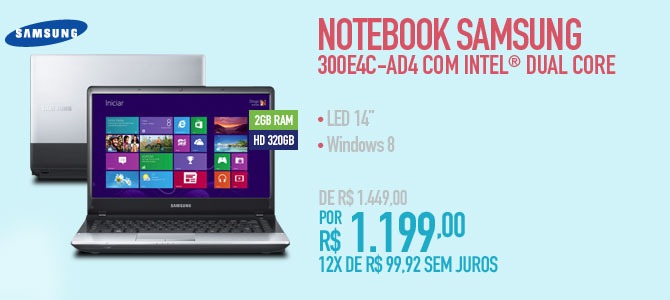 Notebook Samsung 300E4C-AD4 com Intel® Dual Core