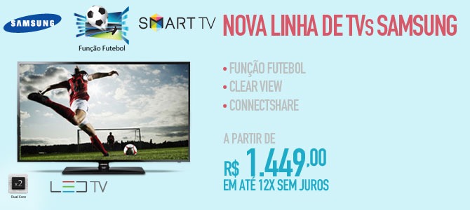 Nova Linha de TV Samsung