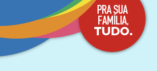Pra sua Família, TUDO.