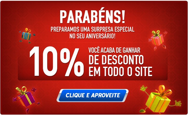 Parab�ns - Preparamos uma surpresa especial no seu anivers�rio. Voc� acaba de ganhar 10 porcento de desconto em todo site!