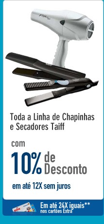 Toda a Linha de Chapinhas e Secadores Taiff com 10% de Desconto