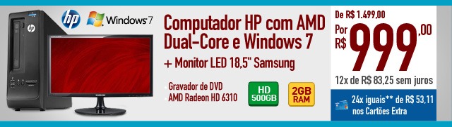 Computador HP com AMD Dual-Core e Windows 7 + Monitor LED 18,5'' Samsung