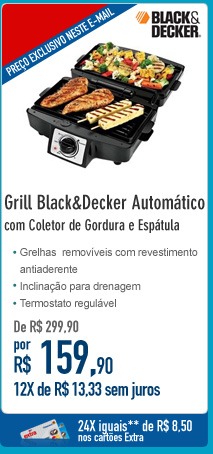 Grill Black&Decker Automático com Coletor de Gordura e Espátula