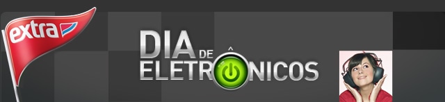 DIA DE ELETRÔNICOS