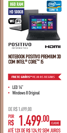 Notebook Positivo Premium 3D com Intel® CoreT i5
