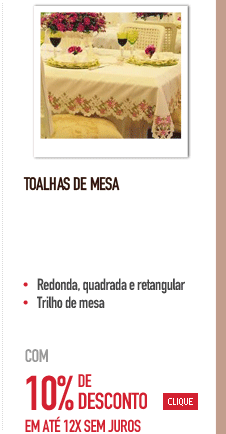 Toalhas de Mesa com 10%  de desconto