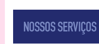 Nossos Servi�os