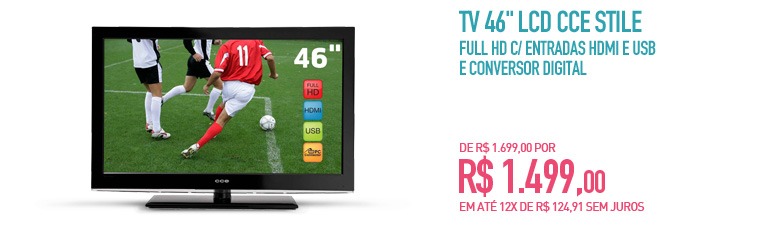 TV 46 LCD CCE Stile Full HD